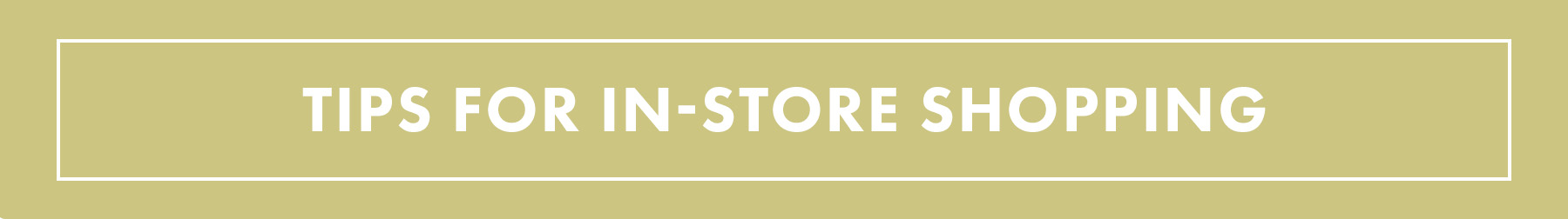 Tips for in-store shopping